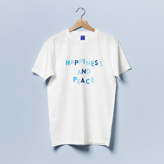 Happiness and Peace T-shirt.